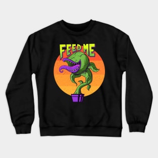 Feed me - 80s Movie Crewneck Sweatshirt